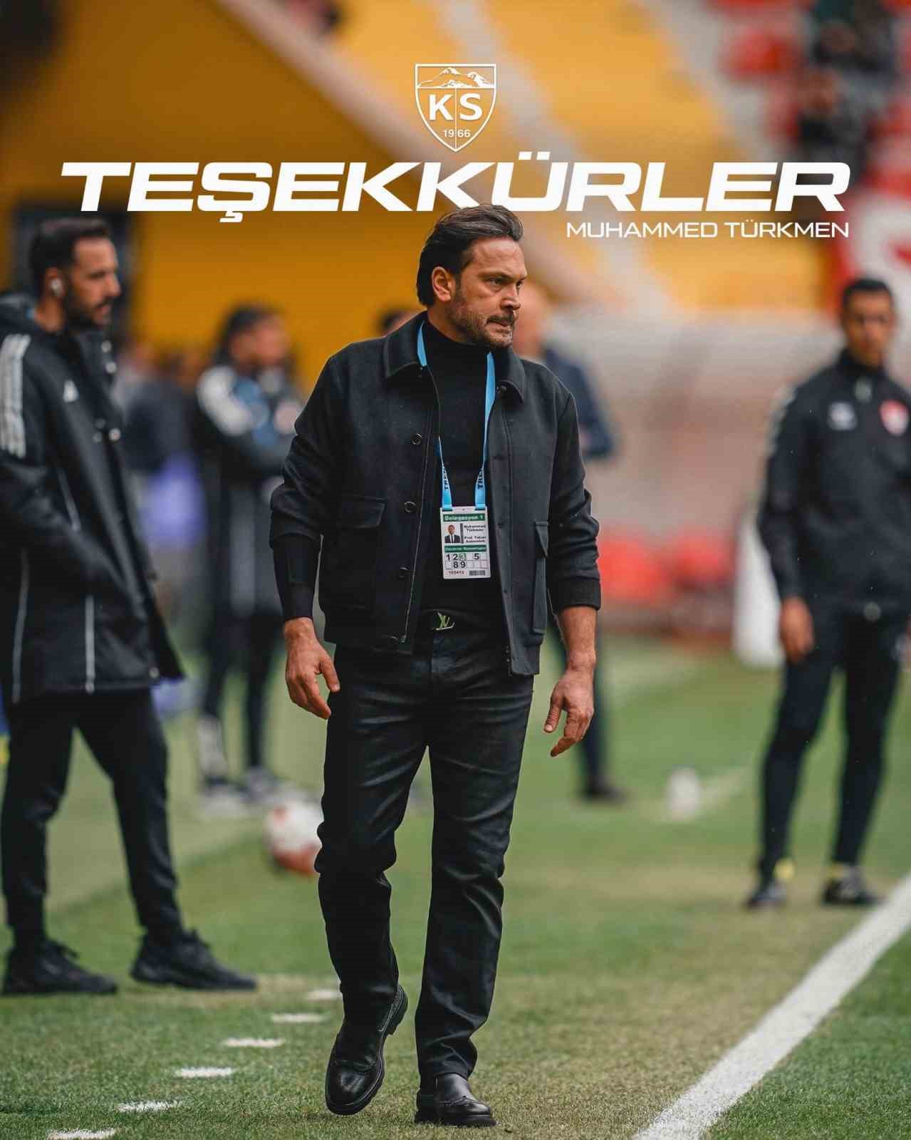Kayserispor’da Muhammed Türkmen’in görev süresi sona erdi
